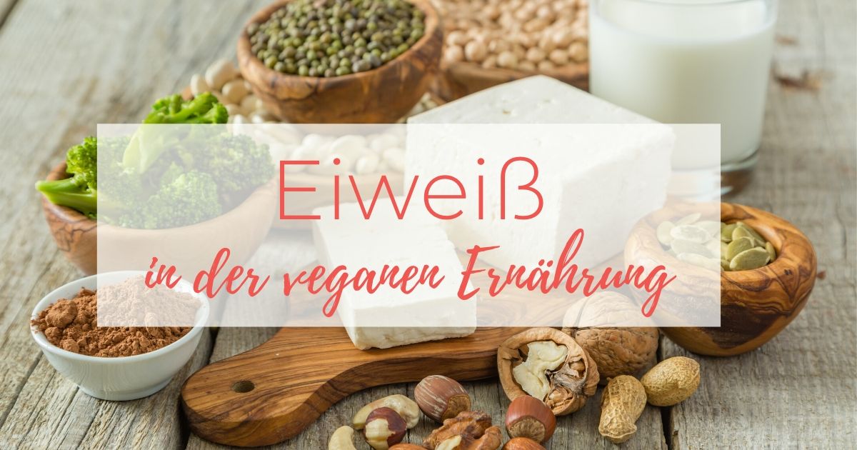 Eiweiß in der veganen Ernährung