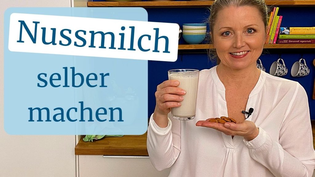 Nussmilch selber machen