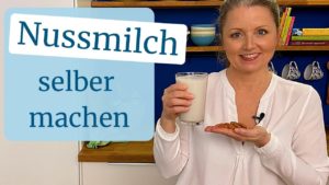 Nussmilch selber machen